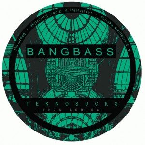 Teknosucks 100% Bangbass