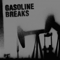 Gasoline Breaks