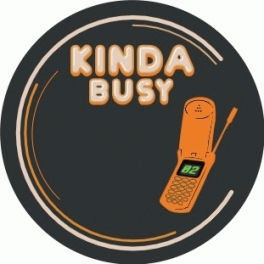 Kinda Busy 02  LTD * 