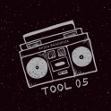 TOOL 05 * 