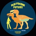 Pleistocene Future 09